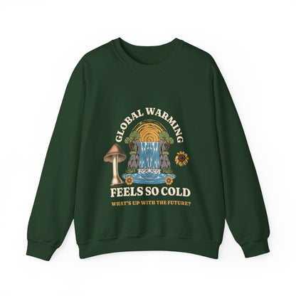 Global Warming Sweatshirt