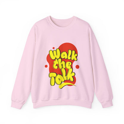 Walk the Talk Sweatshirt