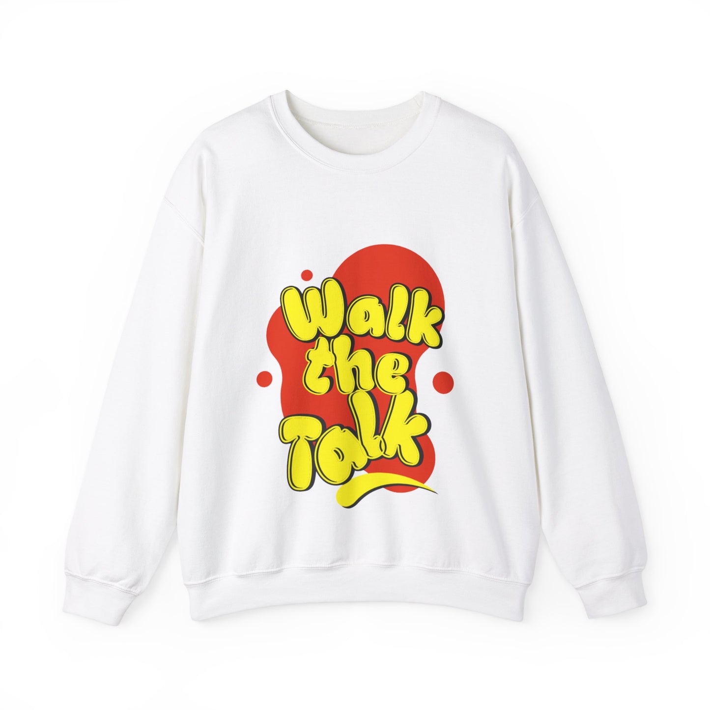 Walk the Talk Sweatshirt