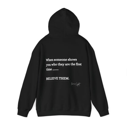 Believe them Hoodie