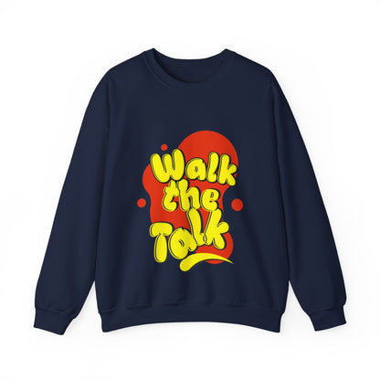 Walk the Talk Sweatshirt