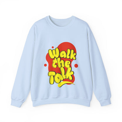 Walk the Talk Sweatshirt