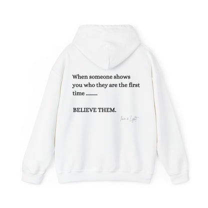 Believe them Hoodie